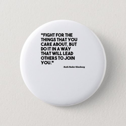 Ruth Bader Ginsburg Quote Care Button