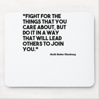 Ruth Bader Ginsburg Quote Care Mouse Pad