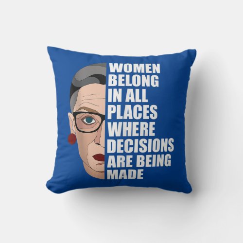 Ruth Bader Ginsburg RBG Feminist Saying Cool Throw Pillow