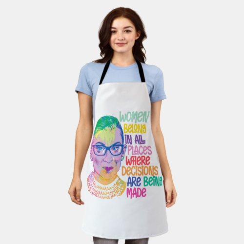 Ruth Bader Ginsburg Women Belong In All Places Apron