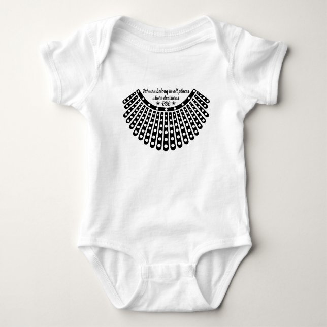 Ruth Bader Ginsburg, Women belong in all places Baby Bodysuit (Front)