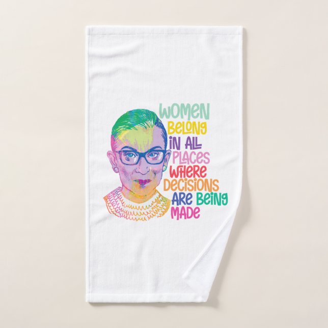 Ruth Bader Ginsburg Women Belong In All Places Bath Towel Set (Hand Towel)