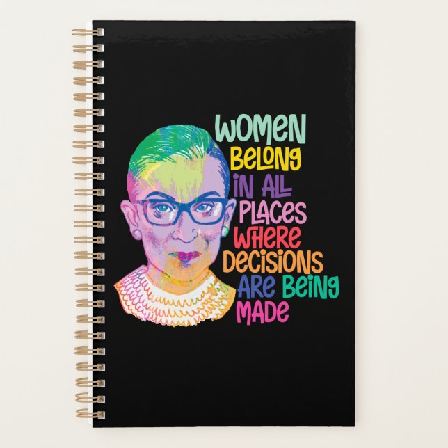 Ruth Bader Ginsburg Women Belong In All Places Planner (Front)