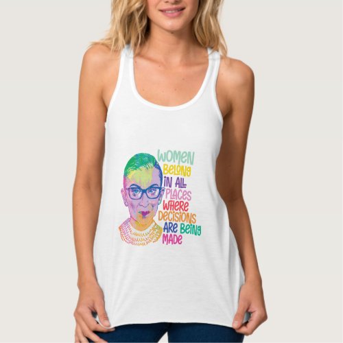 Ruth Bader Ginsburg Women Belong In All Places Tank Top