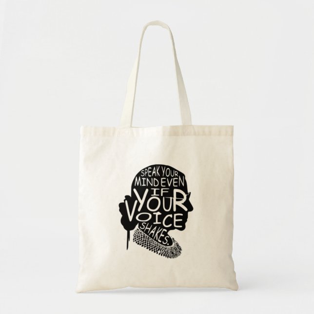Ruth Bader Speak Your Mind Even If Your Voice Shak Tote Bag (Front)