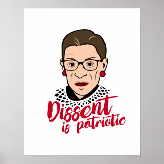 Ruth - Dissent is Patriotic --  Poster