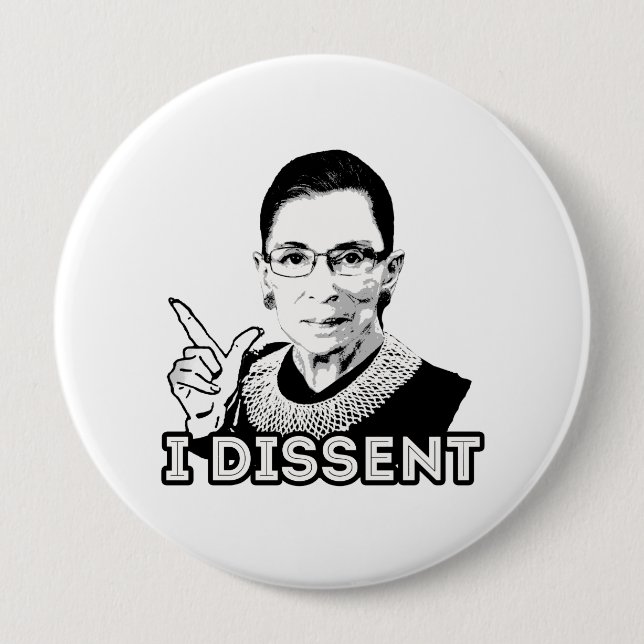 Ruth - I Dissent Pinback Button (Front)
