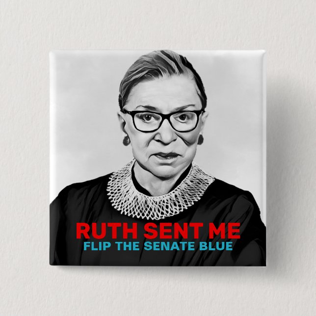 Ruth Sent Me Flip Senate Blue 2020 Election Button (Front)