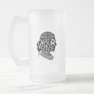 Ruth Speak Your Mind Even If Your Voice Shakes Frosted Glass Beer Mug