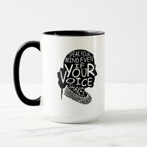 Ruth  Speak Your Mind Even If Your Voice Shakes Mug