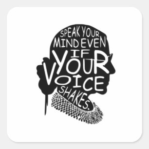 Ruth Speak Your Mind Even If Your Voice Shakes Square Sticker