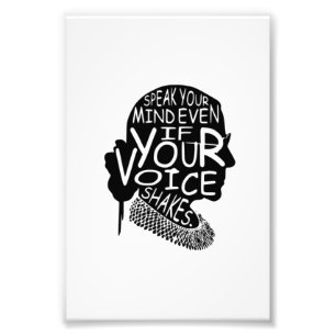 Ruth Speak Your Mind Even If Your Voice Shakes T- Photo Print