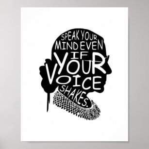 Ruth  Speak Your Mind Even If Your Voice Shakes T- Poster