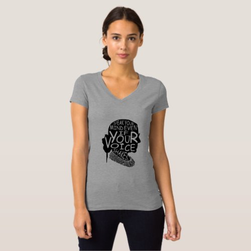 Ruth  Speak Your Mind Even If Your Voice Shakes T_ T_Shirt
