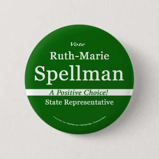 Ruth Spellman for Maine State Representative Pinback Button