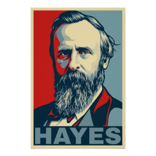 Rutherford B. Hayes Hope Style – Freedom & Justice Poster