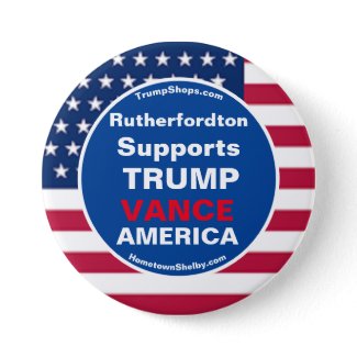 Rutherfordton Supports TRUMP VANCE AMERICA Button