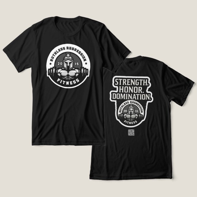 Ruthless Aggression Fitness Gym Tee # 1 (Design Front & Back)