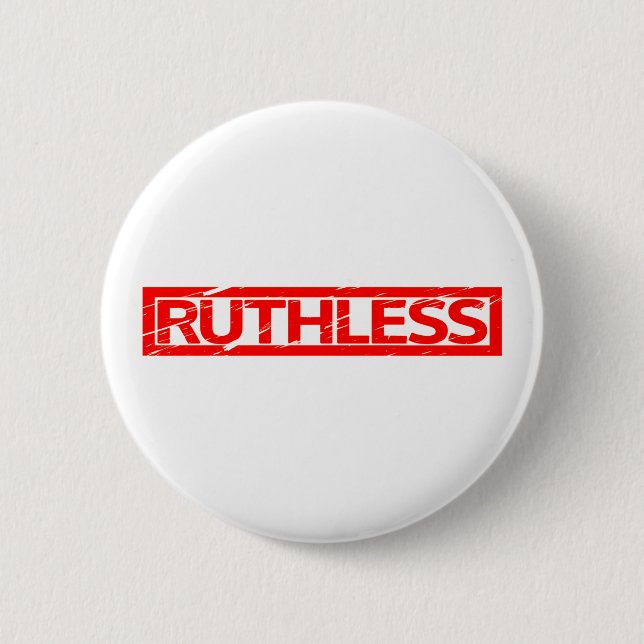 Ruthless Stamp Pinback Button (Front)