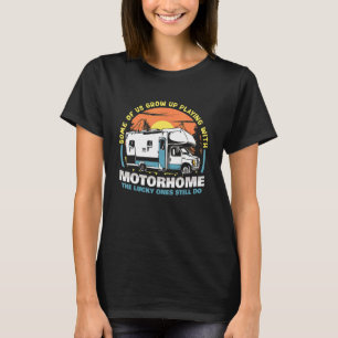 Rv Camper Camping Some Of Us Grew Up Playing With T-Shirt