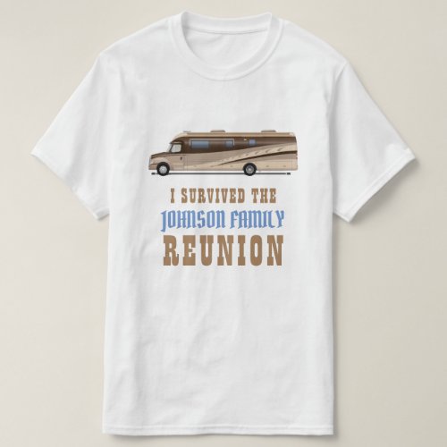 RV camper family reunion  funny I survived T_Shirt