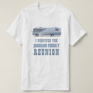 RV camper family reunion funny I survived T-Shirt