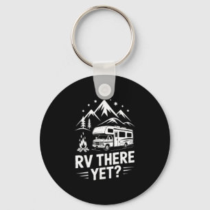 Rv camping camper rv there yet road trip  keychain