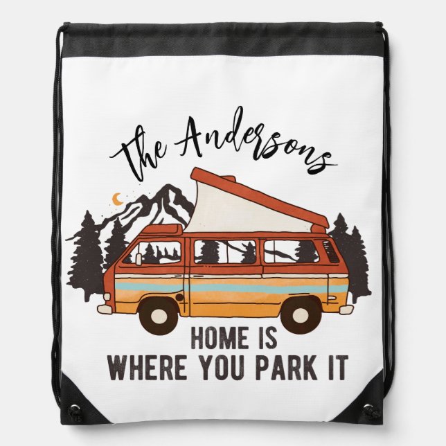 RV Camping Tent Trailer Home is Where You Park It Drawstring Bag (Front)