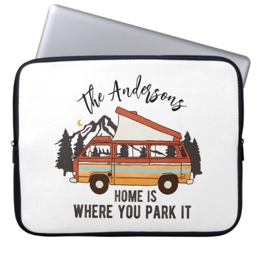 RV Camping Tent Trailer Home is Where You Park It Laptop Sleeve