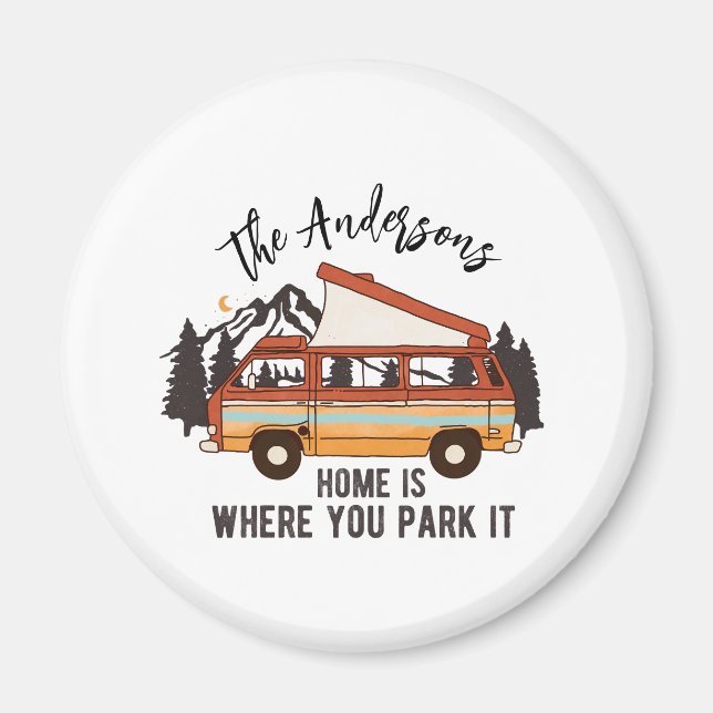 RV Camping Tent Trailer Home is Where You Park It Magnet (Front)