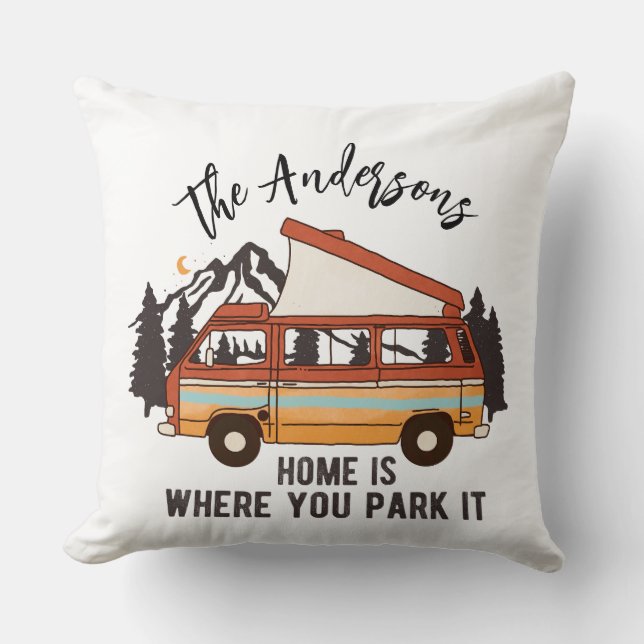 RV Camping Tent Trailer Home is Where You Park It Throw Pillow (Front)
