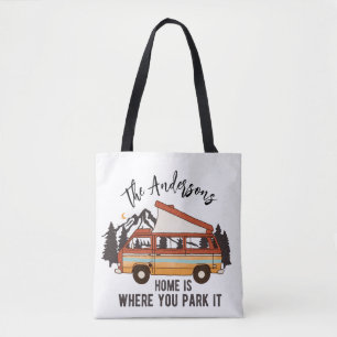 RV Camping Tent Trailer Home is Where You Park It Tote Bag