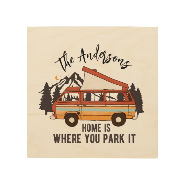 RV Camping Tent Trailer Home is Where You Park It Wood Wall Art (Front)