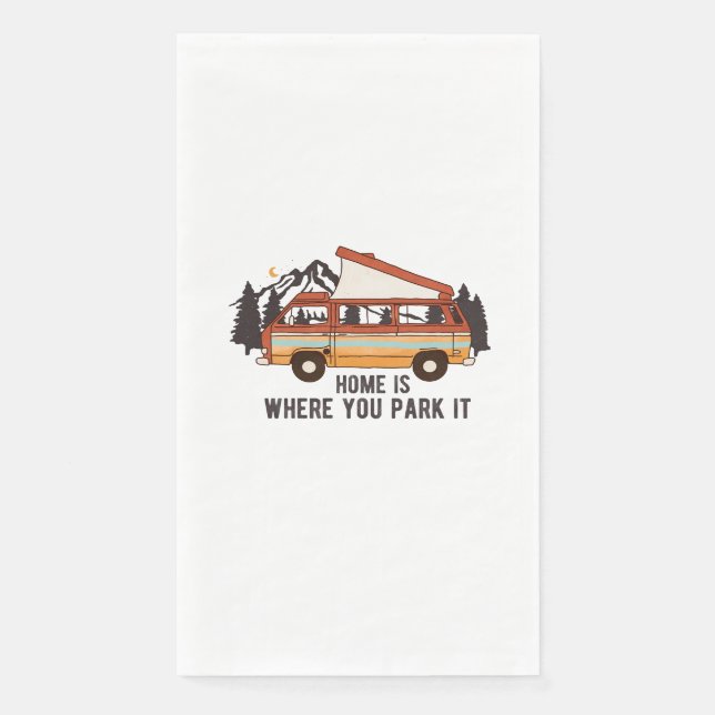 RV Camping Trailer "Home is Where You Park It"  Paper Guest Towels (Front)