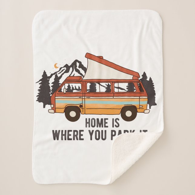 RV Camping Trailer "Home is Where You Park It"  Sherpa Blanket (Front)