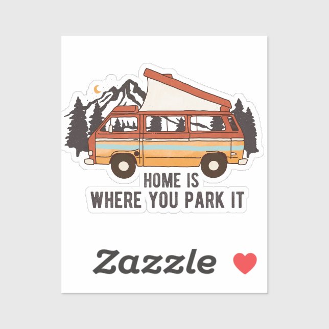 RV Camping Trailer "Home is Where You Park It"  Sticker (Sheet)