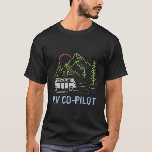 Rv Co_Pilot Gift Design For Campervan Fans Motorho T_Shirt