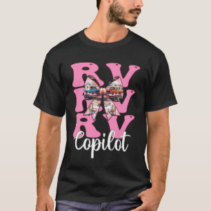RV Copilot RV Camping Camper Motorhome Girl Mom Co T-Shirt