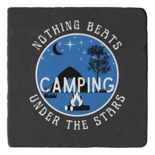 RV Dcor _ Nothing Beats Camping Under the Stars Trivet