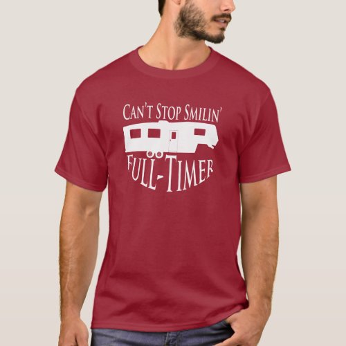 RV Fulltimer _ 5th Wheel T_Shirt