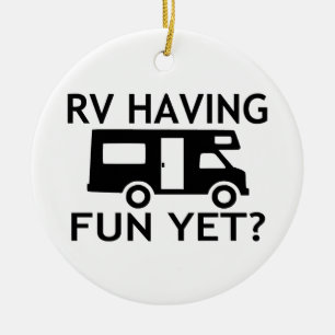 RV Having Fun Yet Funny Wordplay Ceramic Ornament