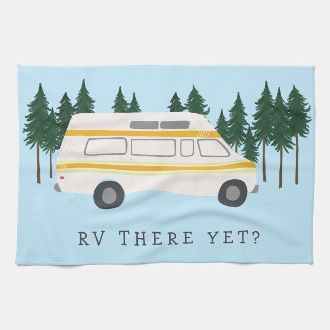 RV THERE YET? Campervan Camping RVing Trees Forest Kitchen Towel (Horizontal)