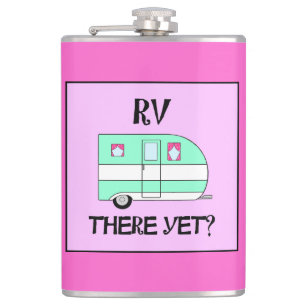 "RV There Yet?" Flask