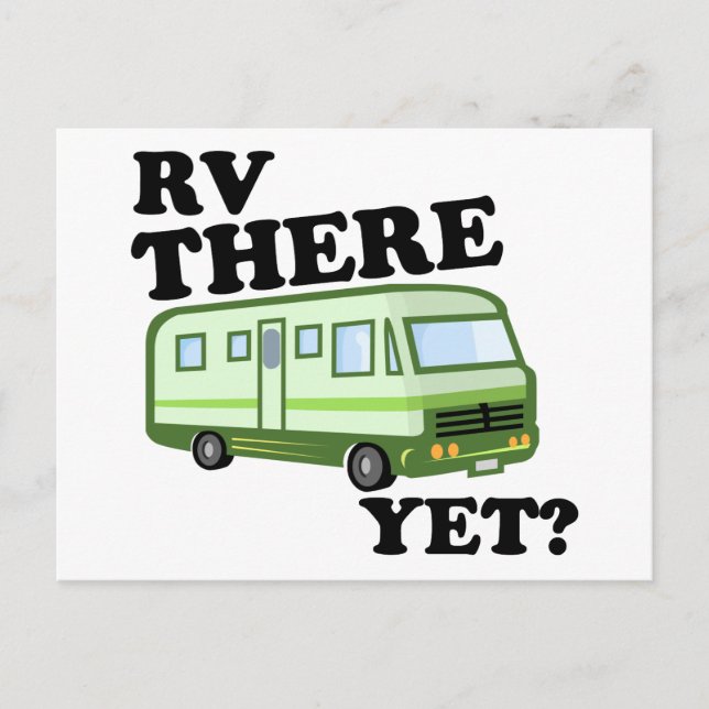RV THERE YET? (green) Postcard (Front)