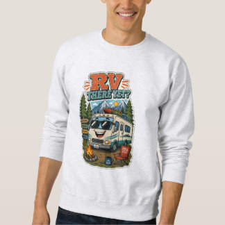 Rv There Yet? Men's sweatshirt