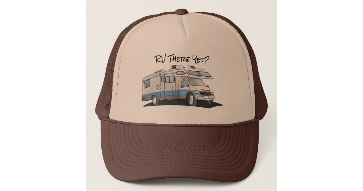 RV There Yet Motorhome Trucker Hat