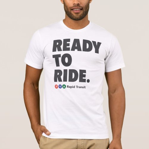 RVA Rapid Transit Ready to Ride T_Shirt