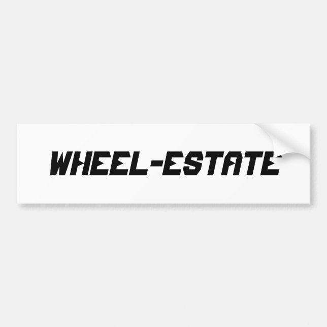 Rving RV Camper Camp Motor Home Fun = Wheel Estate Bumper Sticker (Front)