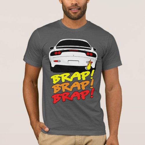 RX7 themed BRAP shirt