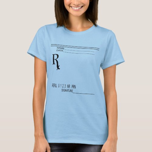 Rx Prescription Pad _ Write Your Own Prescription T_Shirt